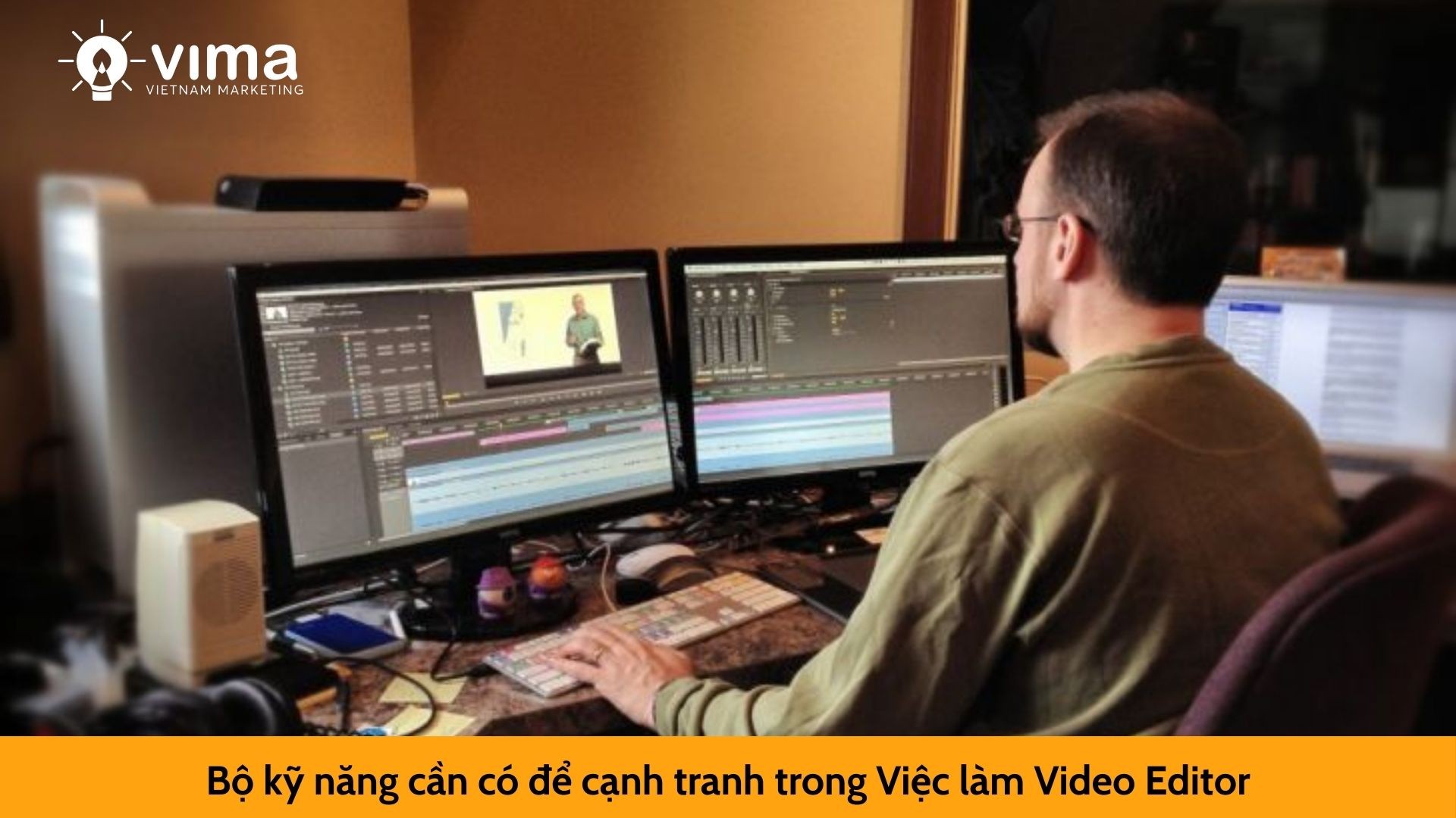 Bộ kỹ năng cần có để cạnh tranh trong Việc làm Video Editor